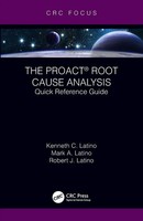 The Proact® Root Cause Analysis Quick Reference Guide Kenneth C. Latino (U. A.)