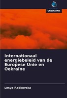 Lesya Radkovska | Internationaal Energiebeleid Van De Europese Unie En OekraïNe