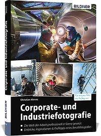 Corporate- Und Industriefotografie | Buch | 9783832803841