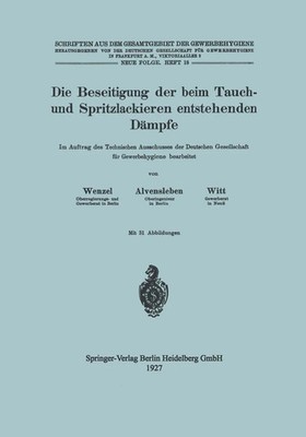 Johannes Wenzel (u. a.) | Die Beseitigung der beim Tauch- und Spritzlackieren...