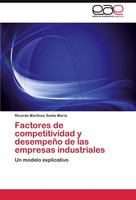 Factores De Competitividad Y DesempeñO De Las Empresas Industriales Ricardo Mart