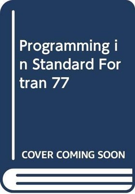 Programming in Standard Fortran 77, Marwick, David