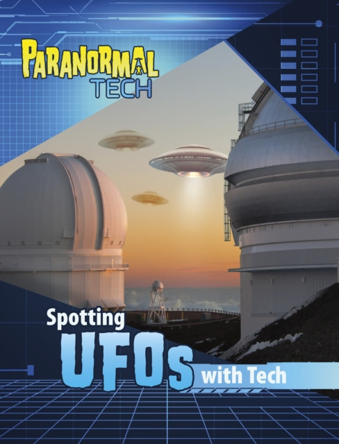 Spotting UFOs with Tech by Megan Cooley Peterson (Paperback Book)