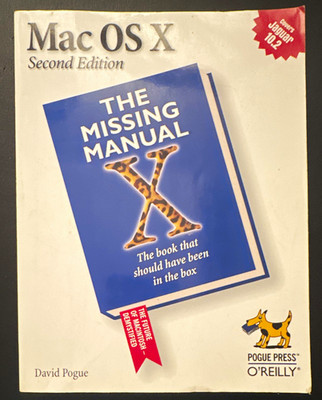 Mac OS X The Missing Manual 2nd Ed PB David Pogue Pogue Press/O'Reilly 2002