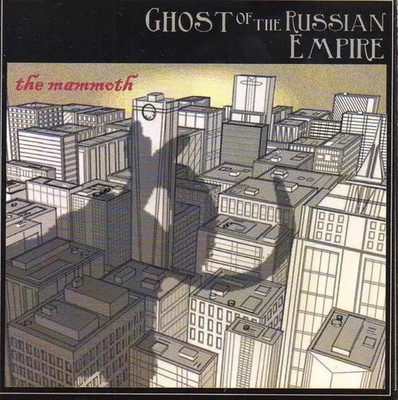 CD Ghost Of The Russian Empire The Mammoth NEW OVP Ghost Of The Russian Empi