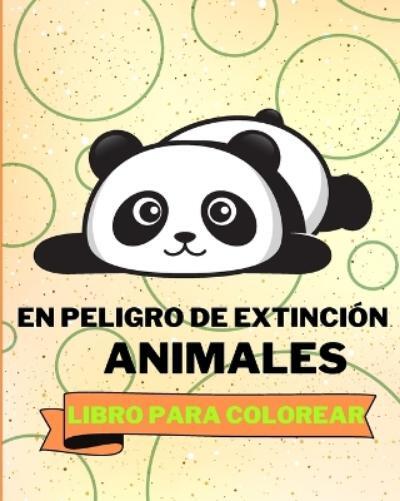 Sancha Sauseda Libro Para Colorear de Animales en Peligro de Extinci (Tascabile)