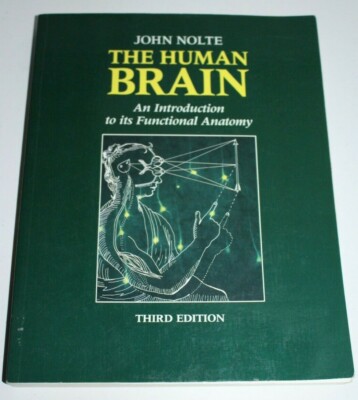 Nolte's The Human Brain: An Introduction to Its Functional Anatomy 3rd Edition