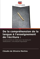 De La CompréHension De La Langue à L'enseignement De L'éCriture : Martins Buch