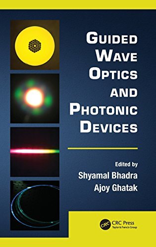 Guided Wave Optics and Photonic Devices (Optics, Bhadra, Ghatak..