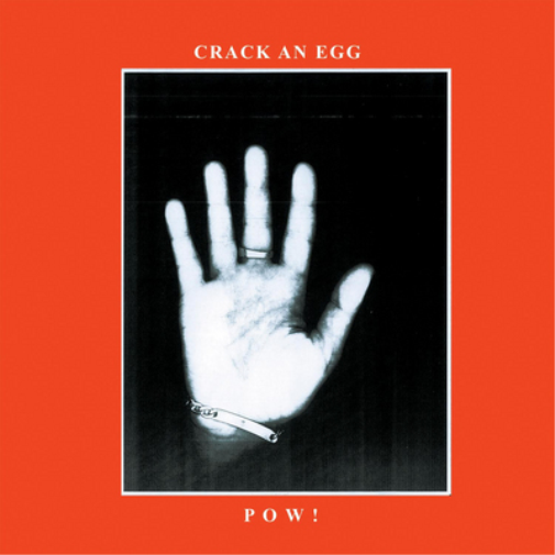 POW! Crack an Egg (CD) Album