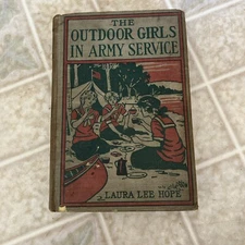 The Outdoor Girls In Army Service by Laura Lee Hope Antique 1919  first ed