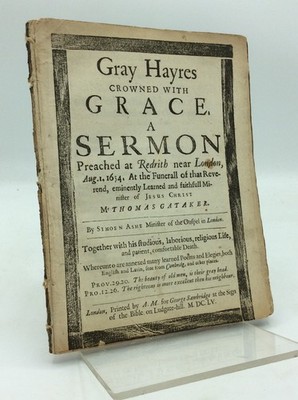 GRAY HAYRES CROWNED WITH GRACE - Simeon Ashe - 1655 ORIGINAL PRINTING