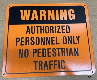 Warning 14'' x 12'' Orange Rigid Plastic Sign - Excellent Condition