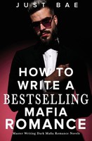 Just Bae | How To Write A Bestselling Mafia Romance | Taschenbuch | Englisch