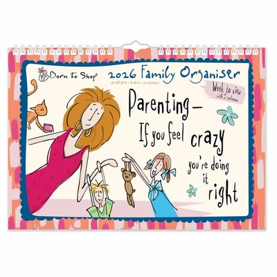 PORTICO DESIGNS LTD Born To Shop A4 Family Organiser 2026 - Humour - Week To View