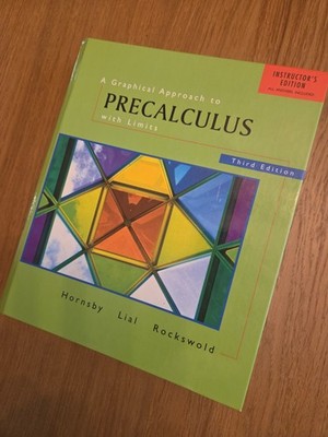 A Graphical Approach to Precalculus with Limits, 3rd Edition, Instructor's Ed.