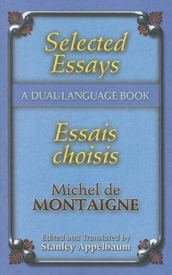 Selected Essays/Essais Choisis: A Dual-Language Book by Stanley Appelbaum (Engli