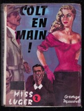 G. MAXWELL . MISS LUGER 2 COLT EN MAIN ! . 1958 . PIN-UP .  ( AD199 )