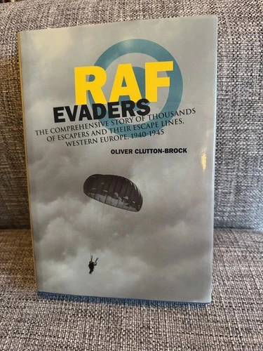 RAF Evaders Story  Thousands of Escapers & Their Escape Lines, West Europe. WW2