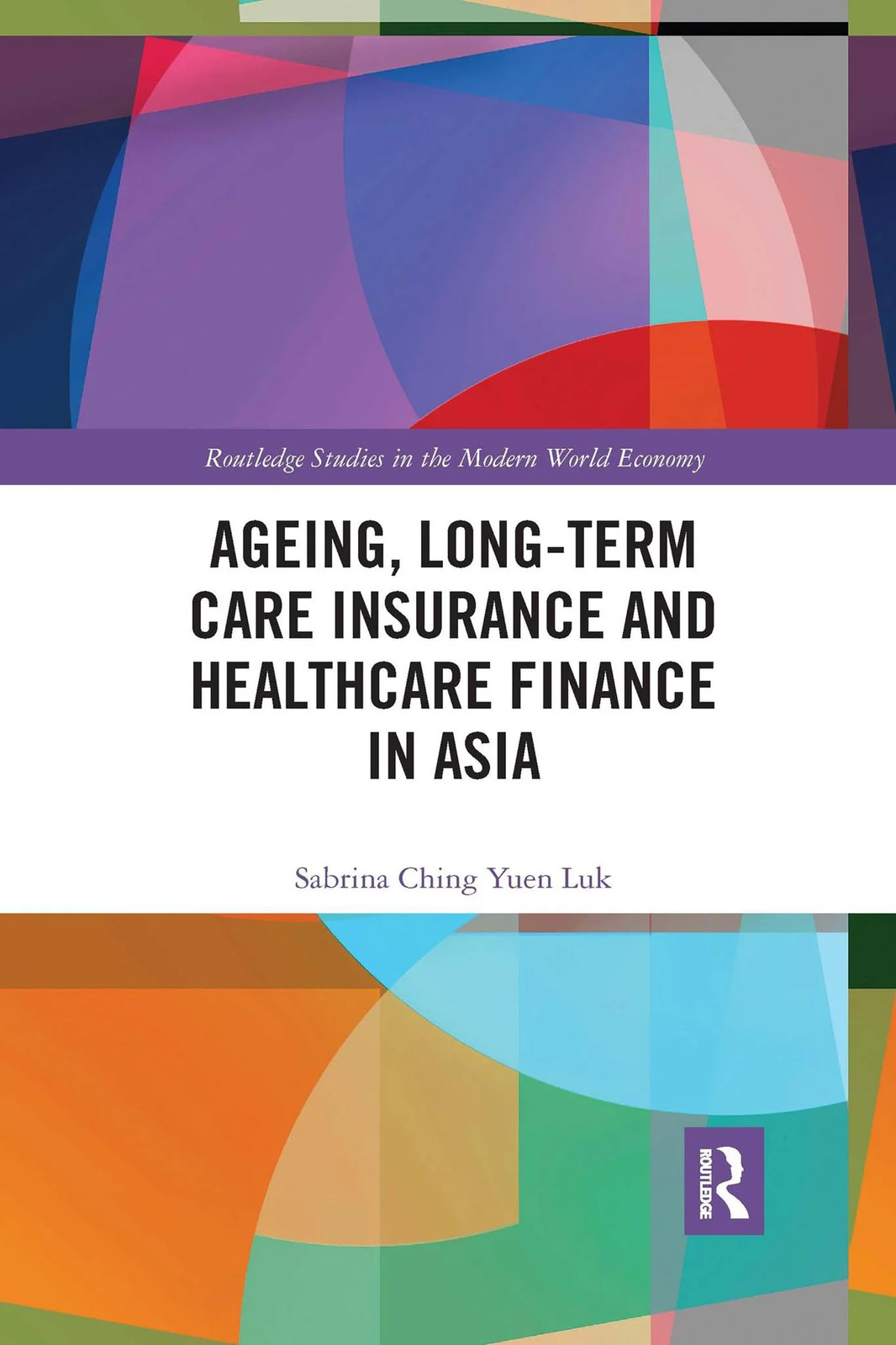 Ageing, Long-term Care Insurance and Healthcare Finance