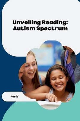 Bridging the Gap: Autism, Attention, Reading by Faris Paperback Book