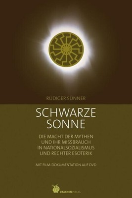 Schwarze Sonne, m. DVD-ROM ~ Rüdiger Sünner ~  9783927369443