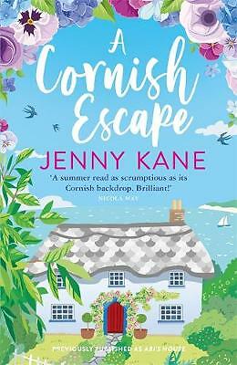 A Cornish Escape: The perfect, feel-good summer read by Jenny Kane...