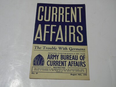 Army Bureau Current Affairs,dated 1943,The trouble with Germans no.49 16 pages