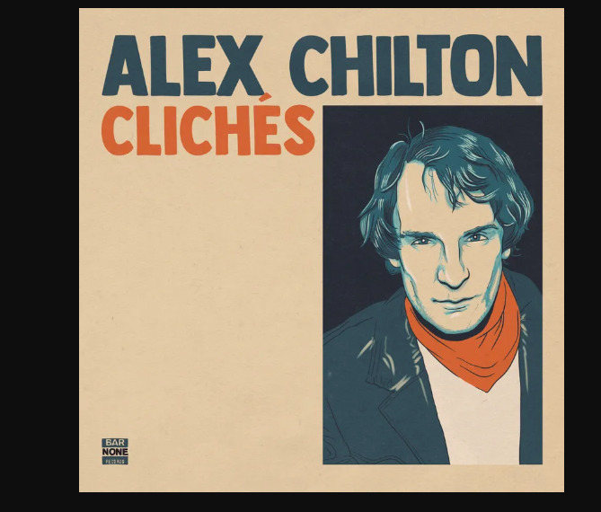 NEW SEALED-ALEX CHILTON - CLICHES RSD 4/20/2024