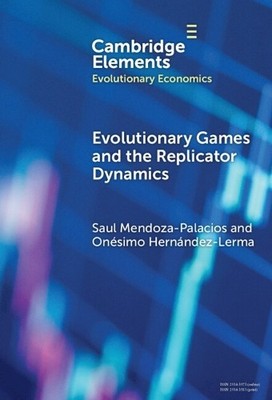 Evolutionary Games and the Replicator Dynamics - 9781009472302