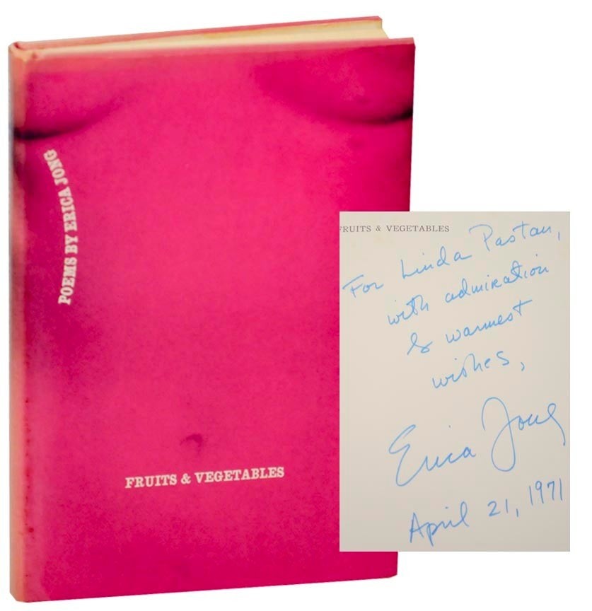 Erica JONG / FRUITS & VEGETABLES POEMS Signed Association Copy 1st #155082