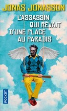 L'assassin qui rêvait d'une place au paradis Jonas Jonasson
