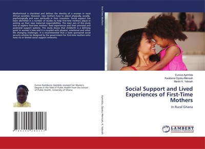 Social Support and Lived Experiences of First-Time Mothers | Ayimbila (u. a.)