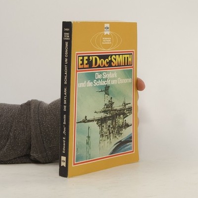 Die Skylark und die Schlacht um Osnome.  |  Edward E. Smith