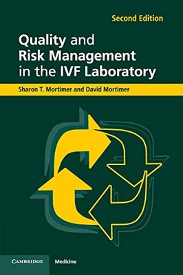 Quality and Risk Management in the IVF Laboratory By Sharon T. M