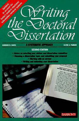 Writing the Doctoral Dissertation - Paperback By Davis, Gordon B - VERY GOOD