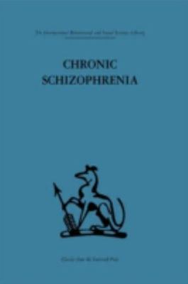 Chronic Schizophrenia, Hardcover by Freeman, Thomas; Cameron, John L.; McGhie...