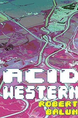 Acid Western, Robert Balun