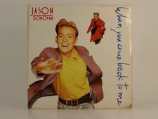 JASON DONOVAN WHEN YOU COME BACK TO ME (4) (78) 2 Track 7" Single including Pict