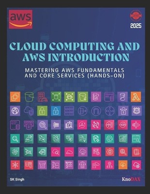 Cloud Computing and AWS Introduction: Mastering AWS Fundamentals and Core Servic