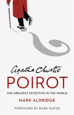Agatha Christie's Poirot: The Greatest Detective in the World, Aldridge, Mark, U
