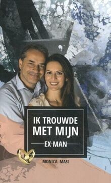 Ik trouwde met mijn ex-man von Masi, Monica | Buch | Zustand sehr gut