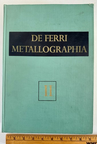 De Ferri Metallographia vol II Metallographic Atlas of Iron Steels Schrader Rose - Picture 16 of 16