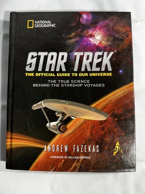 Star Trek: The Official Guide to Our Universe The True Science Behind the...