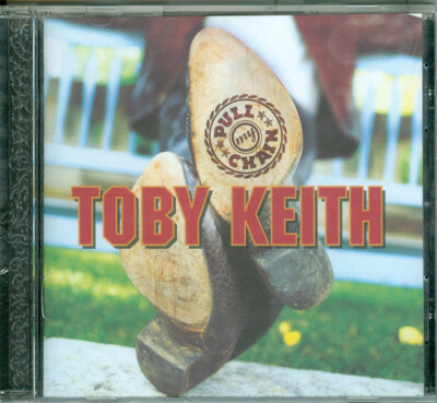 Toby Keith - Pull My Chain [US Import]