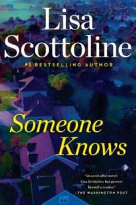Someone Knows - Hardcover By Scottoline, Lisa - VERY GOOD