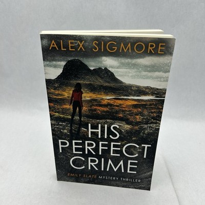 His Perfect Crime (Emily Slate FBI Mystery Thriller) Paperback