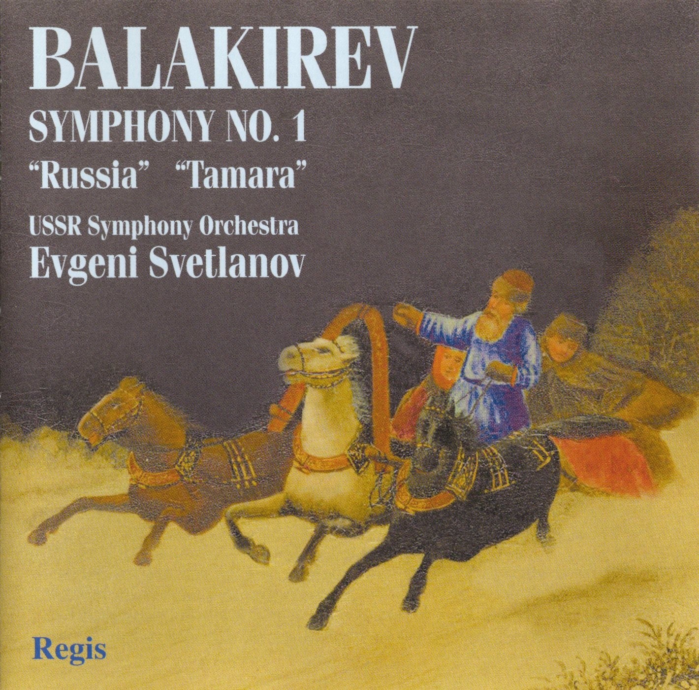 Balakirev - Symphony No.1 · Symphonic Poems: ""Russia"" & ""Tamara"" / Svetlanov