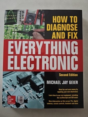 How to Diagnose and Fix Everything Electronic, Second Edition *MINT*