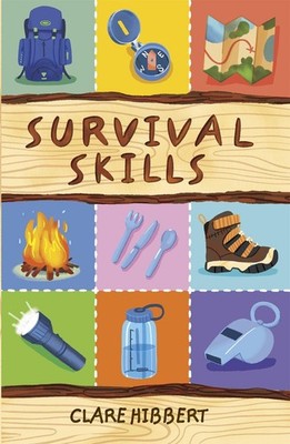 Reading Planet KS2 - Survival Skills - Level 7: Saturn/Blue-Red band by Clare Hi